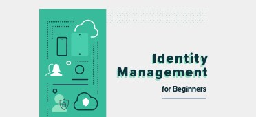 PDF OPENS IN A NEW WINDOW: read Identity Management for Beginners eBook